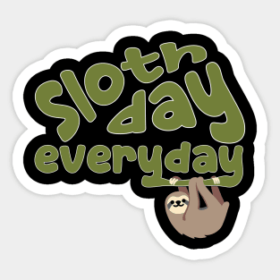 Sloth Day Everyday Sticker